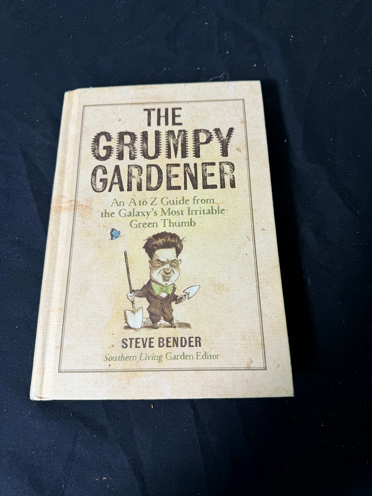 Oxmoor House The Grumpy Gardener Hardcover Book
