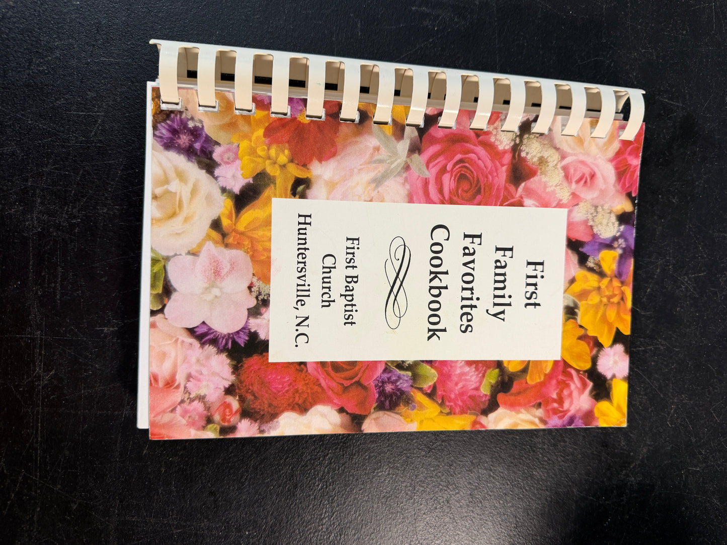 First Family Favorites Cookbook First Baptist Church Huntersville NC