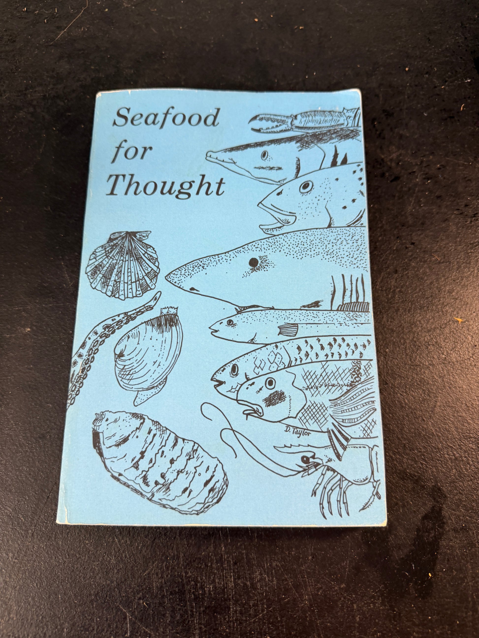 D. Taylor Seafood for Thought Book